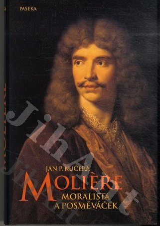 Moliere - Moralista nebo posměváček