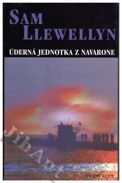 Úderná jednotka z Navarone : pokračování příběhu z románu Alistaira MacLeana Větrná bouře z Navarone