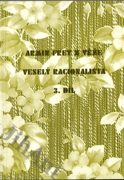Veselý racionalista. Díl třetí, Léta 1996-98