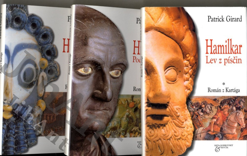 Román z Kartága - trilogie -Hamilkar - Lev z písčin - Pod hradbami Říma - Ohně v Megaře