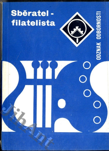 Sběratel-filatelista - Rady a návody k plnění a získání odznaku odbornosti Sběratel-filatelista