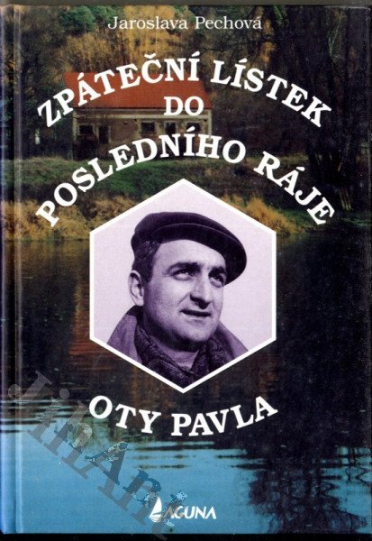 Zpáteční lístek do posledního ráje Oty Pavla
