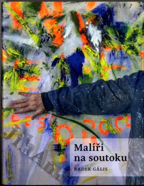 Malíři na soutoku - Miroslav Páral, Josef Bruckmüller, Jindra Čapek, Bedřich Čermák, Milan Doubrava, Pavel Kalista, Roman Kubička, Štěpán Mikuláš Mareš, Jaroslav Platil, Eva Prokopcová, Přem
