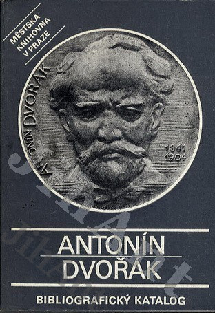 Antonín Dvořák - bibliografický katalog